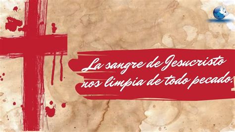 culto la sangre de jesucristo nos limpia de todo pecado youtube