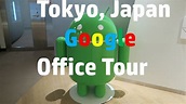 Tokyo, Japan Google Office Tour - YouTube