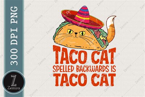 Spelled Backwards Is Taco Cat Tacocat Graphic By Zemira · Creative Fabrica