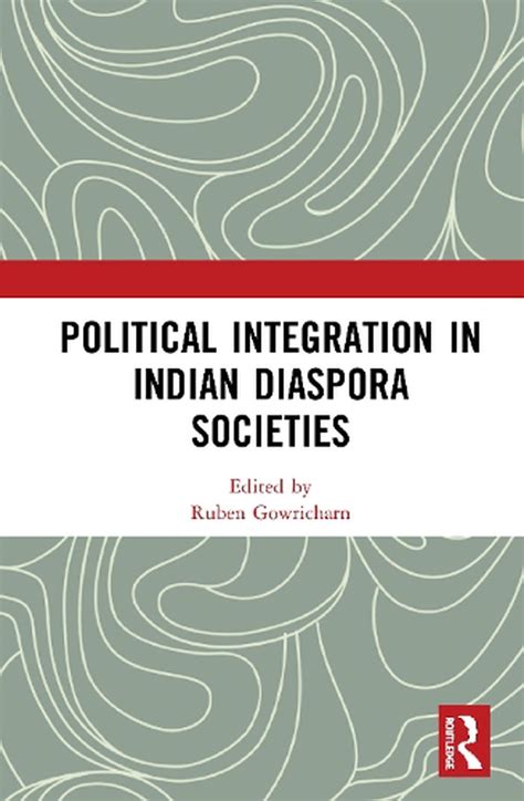 Political Integration In Indian Diaspora Societies English Hardcover Book Free 9781138346857