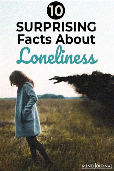 Surprising Facts About Loneliness The Minds Journal