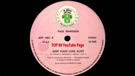 Paul Sharada Keep Your Love Alive Extended Version Youtube
