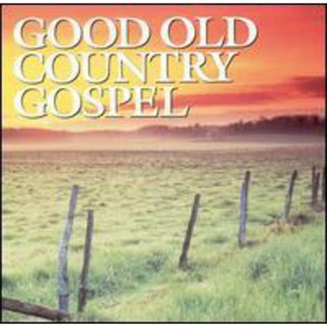 Good Old Country Gospel Various