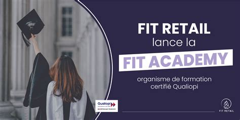 Fit Retail Devient Organisme De Formation Certifi Qualiopi