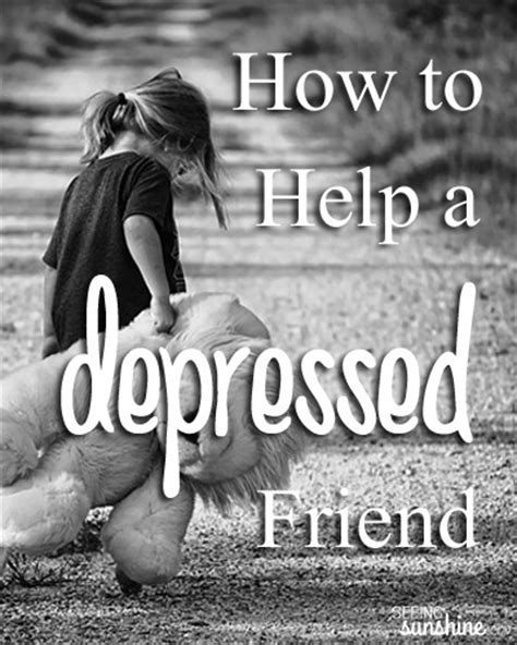 How To Help A Depressed Friend Seeing Sunshine