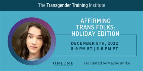 Affirming Trans Folks Holiday Edition Transgender Training Institute