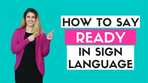 And why we say it at all. How to Say Ready in Sign Language - YouTube