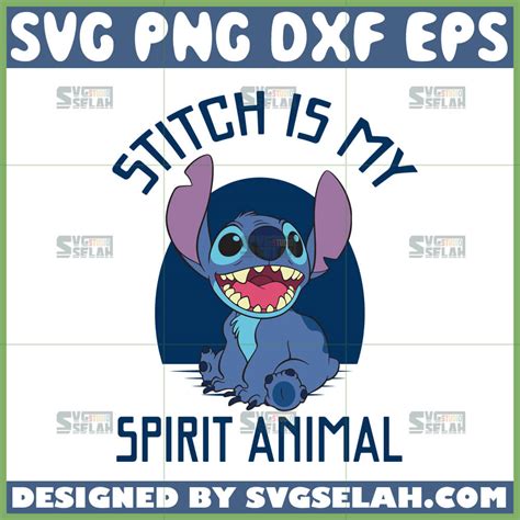 Stitch Is My Spirit Animal Svg Svg Selah