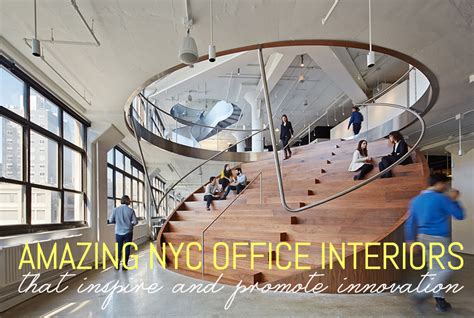 Amazing Nyc Office Interiors That Inspire And Promote Innovation 6sqft