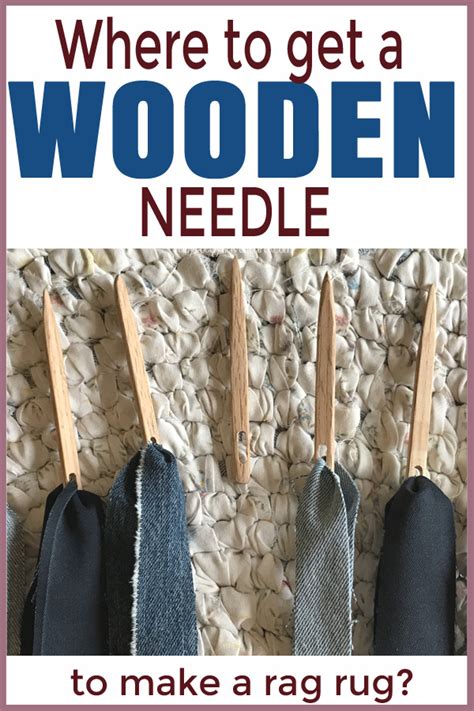 Where To Get A Wooden Needle To Make A Rag Rug — Day To Day Adventures
