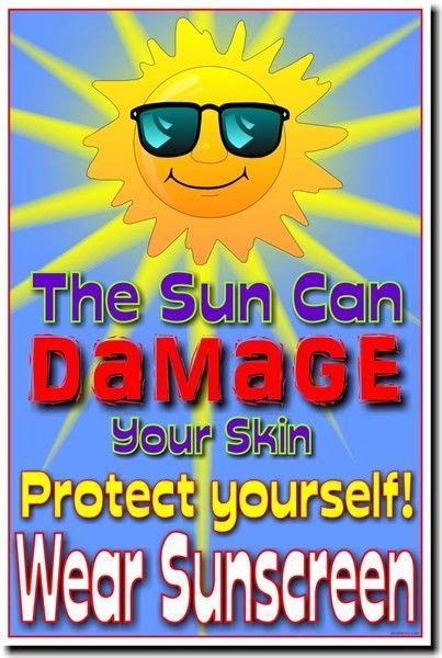 The Sun Can Damage Your Skin Protect Yourself Wear Sunscreen Skin