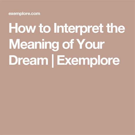 How To Interpret The Meaning Of Your Dream Exemplore Dreaming Of