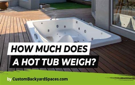 How Much Does A Hot Tub Weigh Hot Tub Installation Tips