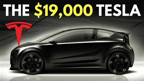 Teslas Cheap 25000 Car Could Cost Just 19000
