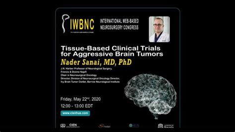 Tissue Based Clinical Trials For Aggressive Brain Tumors By Dr Nader