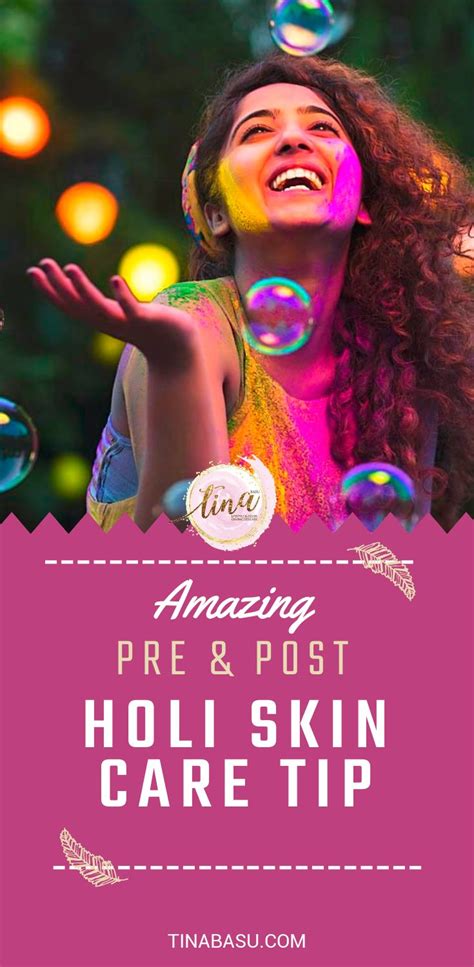 Pre And Post Holi Skin Care Tips To Beat All Your Beauty Woes This Holi