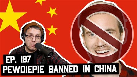 Pewdiepie Banned In China Bsp 188 Youtube