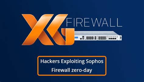 Hackers Exploit Sql Injection And Code Execution Zero Day Bugs In Sophos Firewall Cybercureme
