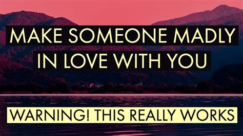 Make Someone Madly In Love With You Law Of Attraction Youtube