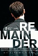 Remainder (2016) Poster #1 - Trailer Addict