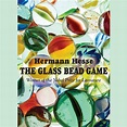 The Glass Bead Game Audiobook, written by Hermann Hesse | Downpour.com
