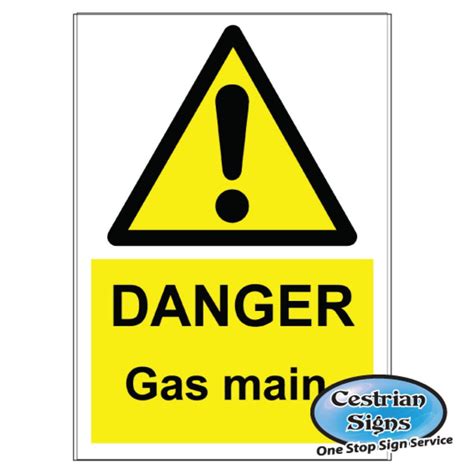 Danger Gas Main Signs 400mm X 600mm Cestrian Signs