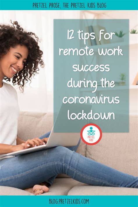 12 Tips For Remote Work Success During The Coronavirus Lockdown