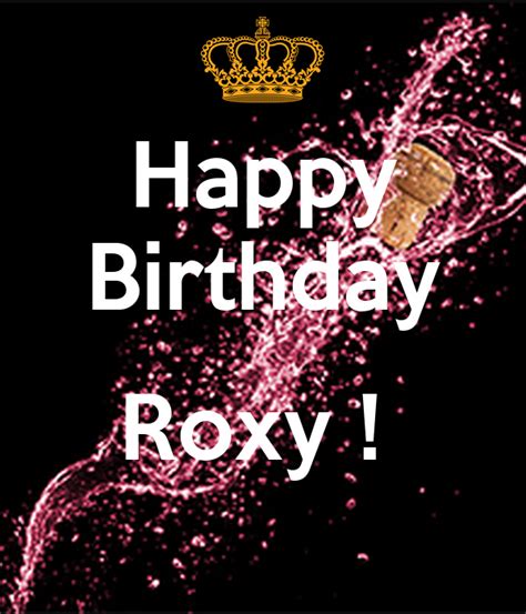 Happy Birthday Roxy Poster Roxy Keep Calm O Matic