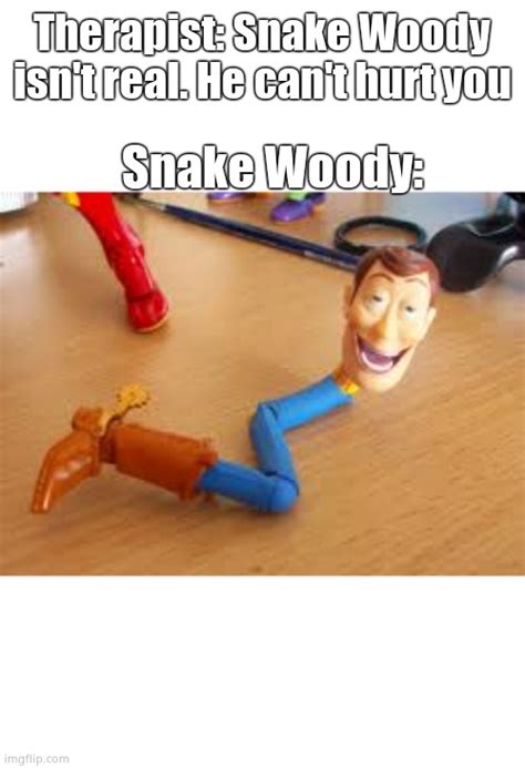 I Am The Snake In My Boot Imgflip
