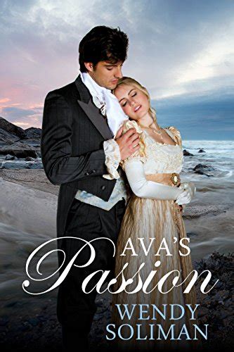 Avas Passion Stand Alone Regencies Wendy Soliman Regency And