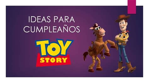 50 Ideas Para Cumpleaños Toy Story Youtube