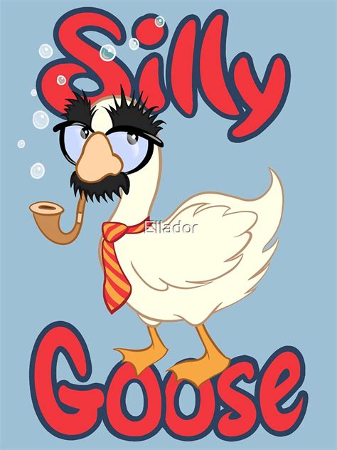 Silly Goose T Shirt For Sale By Ellador Redbubble Silly T Shirts