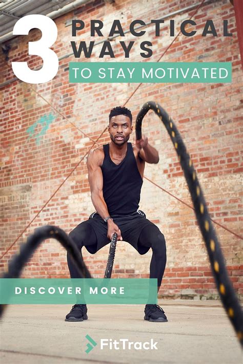 Three Practical Ways To Stay Motivated In 2020 How To Stay Motivated