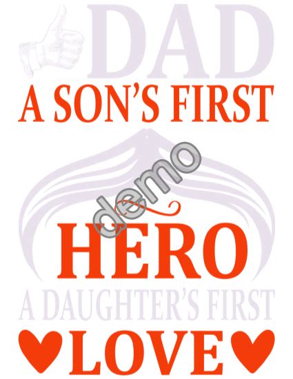 Dad A Sons First Hero A Daughters First Love Shirt