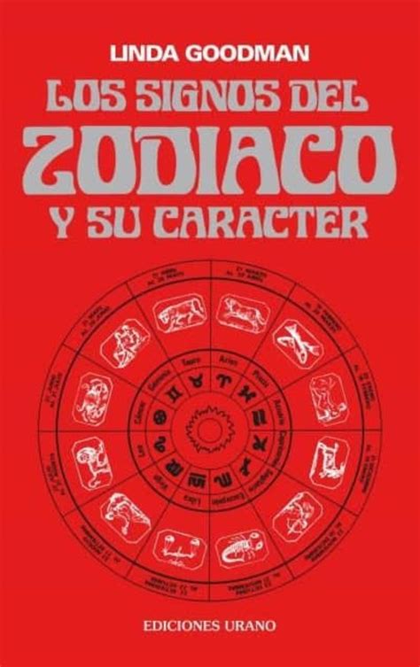 Los Signos Del Zodiaco Y Su Caracter Linda Goodman Casa Del Libro