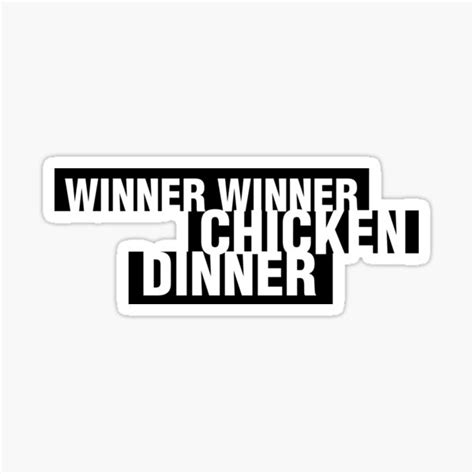 Winner Winner Chicken Dinner Sticker For Sale By Proeinstein Redbubble