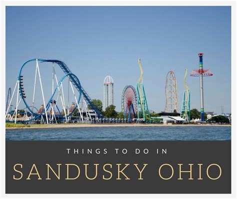 Things To Do In Sandusky Ohio Sandusky Ohio Might Not Seem As A Hip