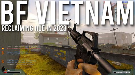 Battlefield Vietnam Multiplayer In 2023 Reclaiming Hue Youtube