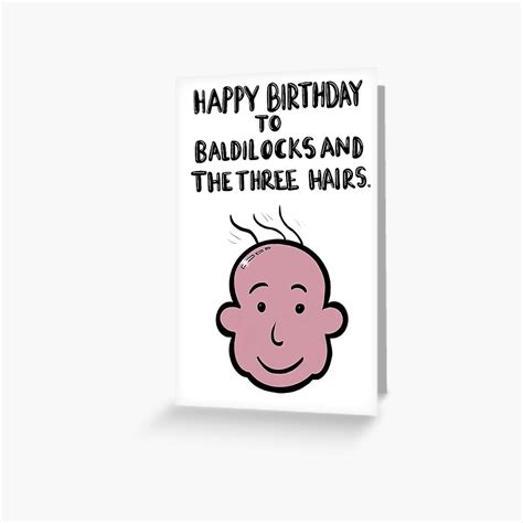 bald birthday greeting card for sale by pics squiggles redbubble