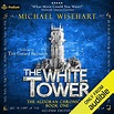 The White Tower by Michael Wisehart - Audiobook - Audible.com