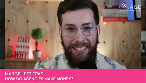 How Do Agencies Make Money — Marcel Petitpas — The Agency Growth Book