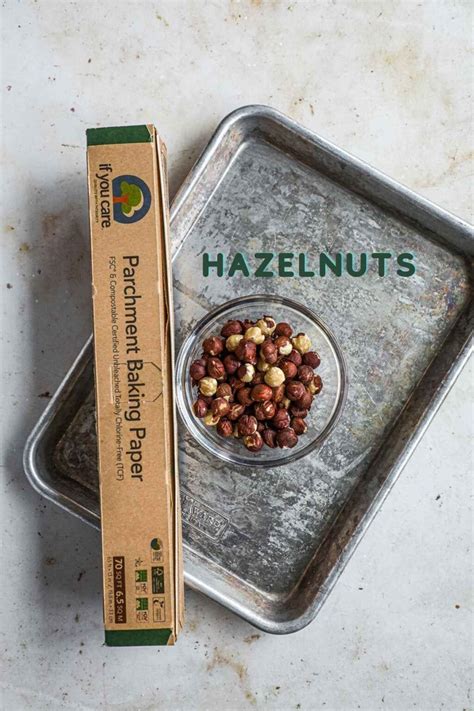 How To Roast Hazelnuts Filberts The Heirloom Pantry