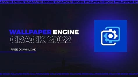 Wallpaper Engine Crack 2023 Wallpaper Engine Free Download