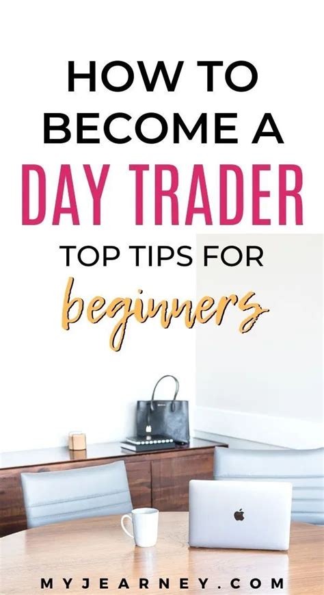 These changes have, however, a very low significance. How to Become A Day Trader - Top Tips for Beginners in ...