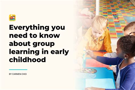 Everything You Need To Know About Group Learning In Early Childhood