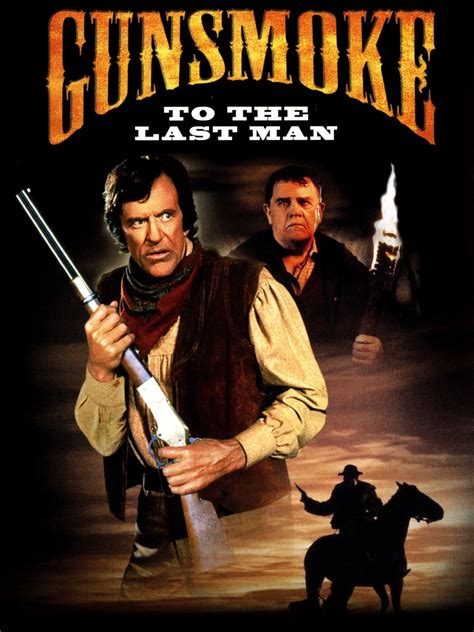 Gunsmoke To The Last Man Pictures Rotten Tomatoes