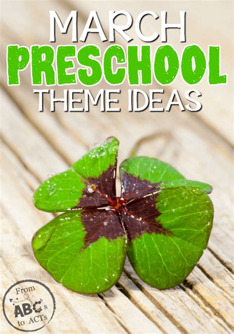 March Preschool Themes From Abcs To Acts