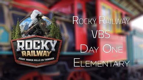 Rocky Railway Vbs Monday Elementary Day One Youtube