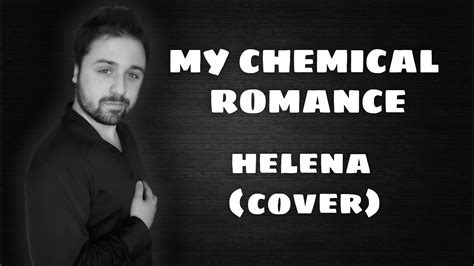 Helena My Chemical Romance Cover Youtube