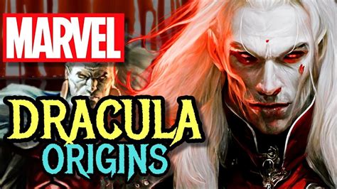 Marvels Dracula Origins One Of Primary Antagonists Of Marvel
